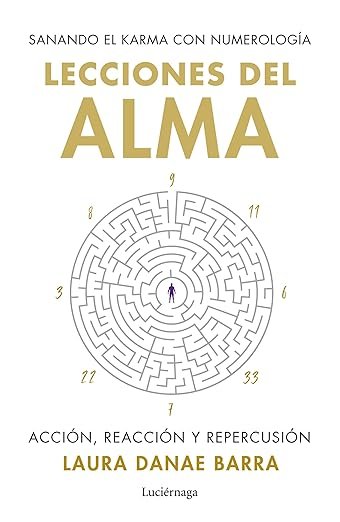 Portada del libro Lecciones del alma: sanando el karma con numerología, de Laura Danae