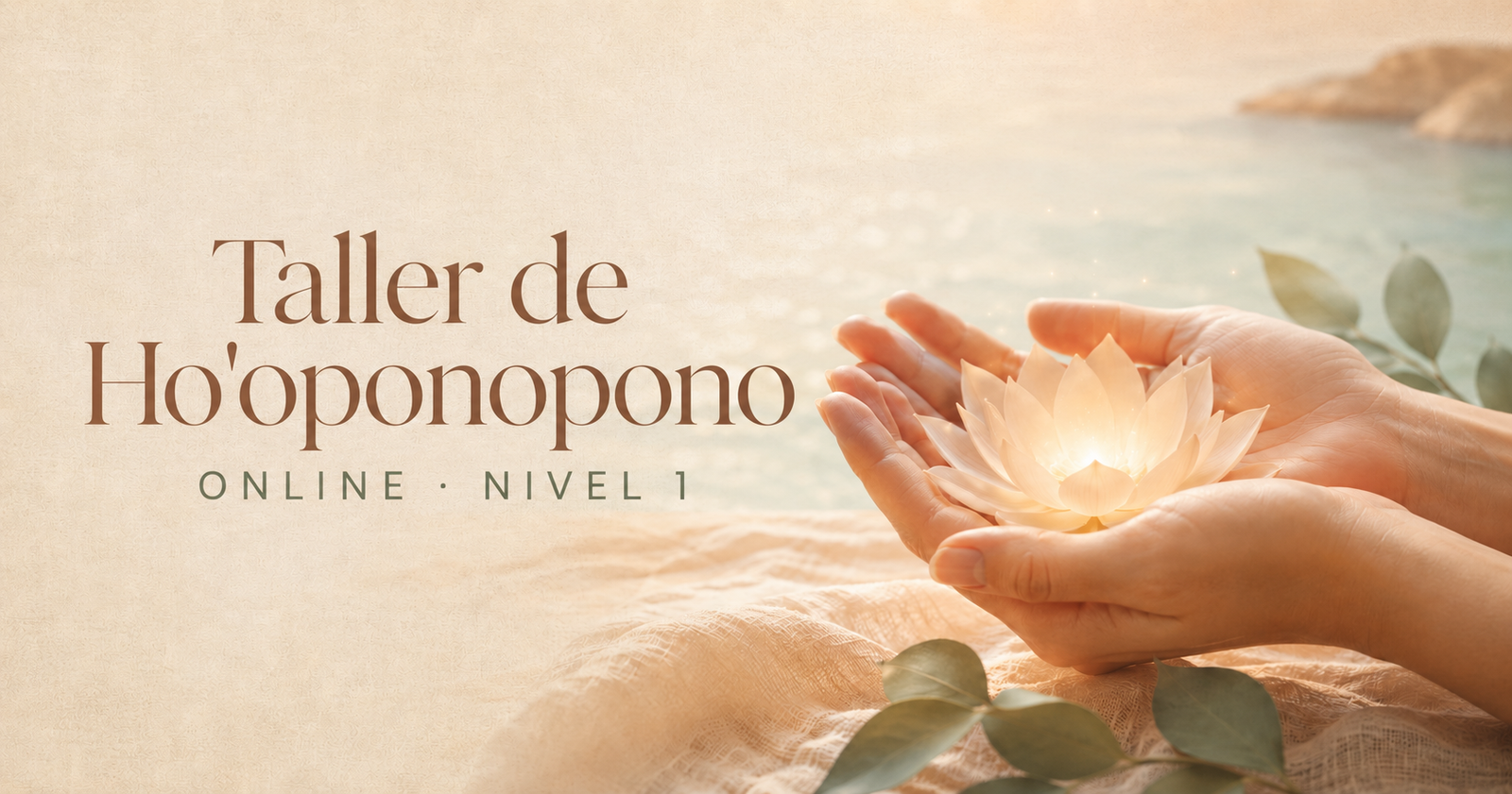 Taller Nivel 1 Hooponopono